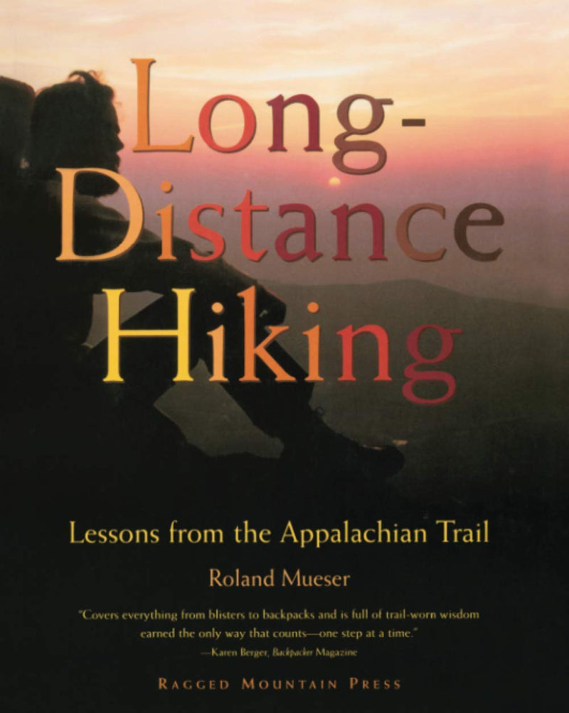 Long-Distance Hiking: Lessons from the Appalachian Trail