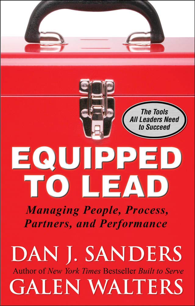 Equipped to Lead:  Managing People, Partners, Processes, and Performance