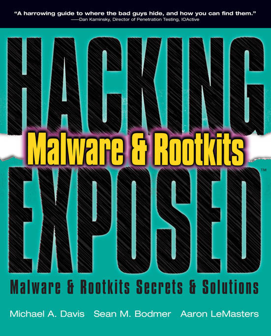 HACKING EXPOSED MALWARE AND ROOTKITS