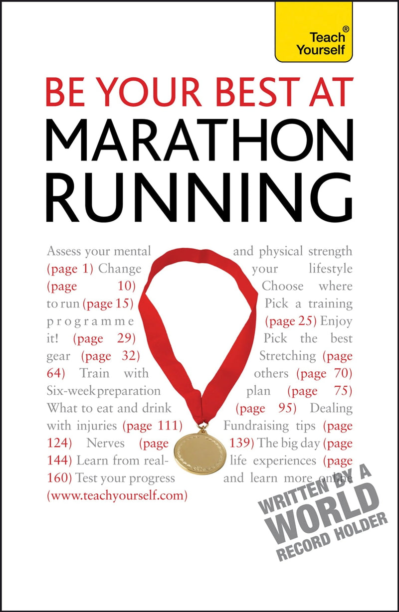 Be Your Best at Marathon Running: A Teach Yourself Guide