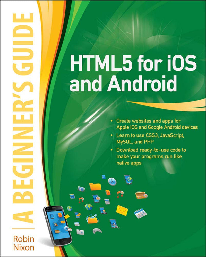 HTML5 for iOS and Android: A Beginner&