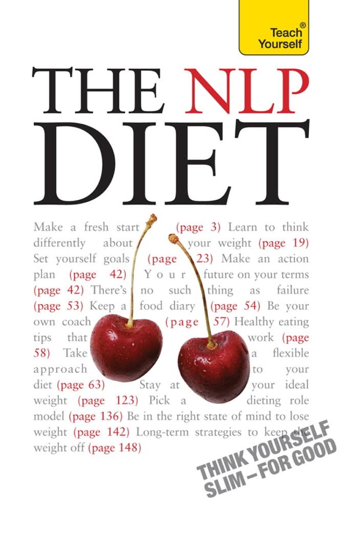 The NLP Diet: Think Yourself Slim for Good