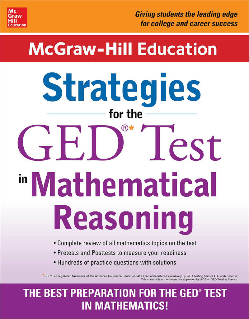 McGraw-Hill Education Strategies for the GED Test in Mathematical Reasoning with CD-ROM