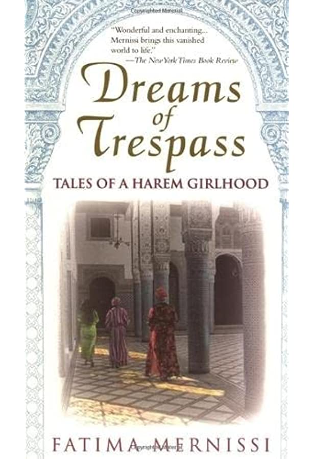 Dreams Of Trespass: Tales Of A Harem Girlhood