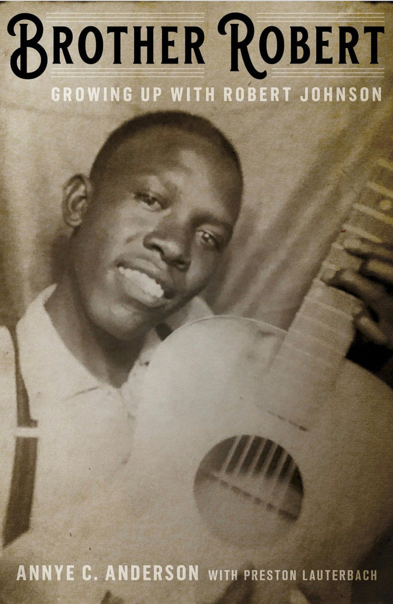 Brother Robert: Growing Up with Robert Johnson