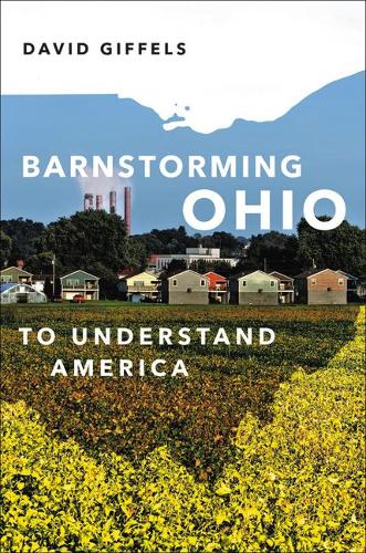 Barnstorming Ohio: To Understand America