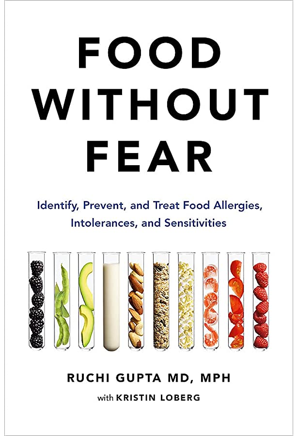 Food Without Fear: Identify, Prevent, and Treat Food Allergies, Intolerances, and Sensitivities