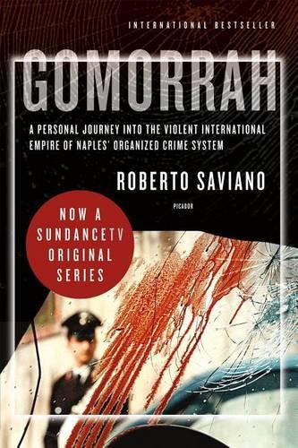 Gomorrah: A Personal Journey Into the Violent International Empire of Naples&