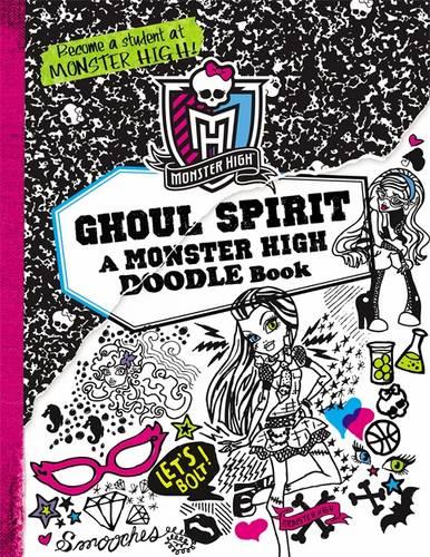 Monster High: Ghoul Spirit: A Monster High Doodle Book