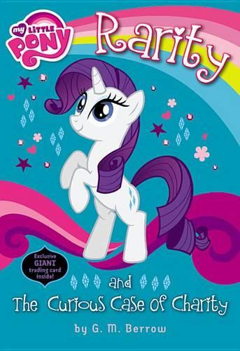 My Little Pony: Rarity and the Curious Case of Charity