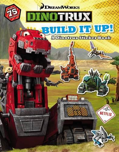 Dinotrux: Build It Up: A Dinotrux Sticker Book