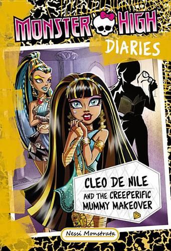 Monster High Diaries: Cleo and the Creeperific Mummy Makeover