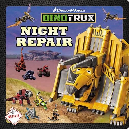 Dinotrux: Night Repair