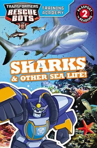 Transformers Rescue Bots: Training Academy: Sharks & Other Sea Life!