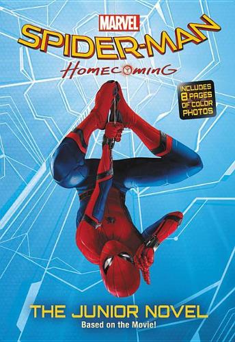 Spider Man: Homecoming: The Junior Novel