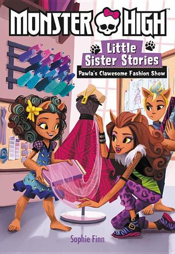 Monster High: Little Sister Stories: Pawla&