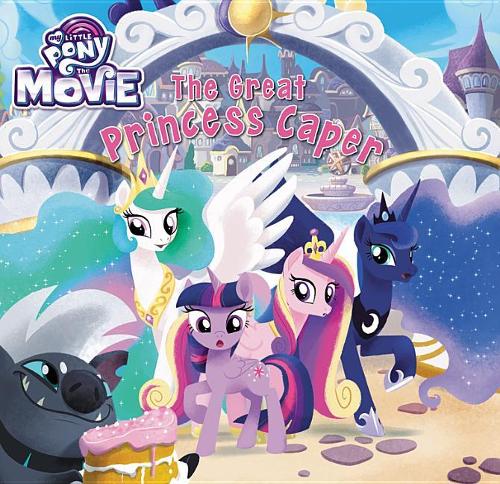 My Little Pony: The Movie: The Great Princess Caper