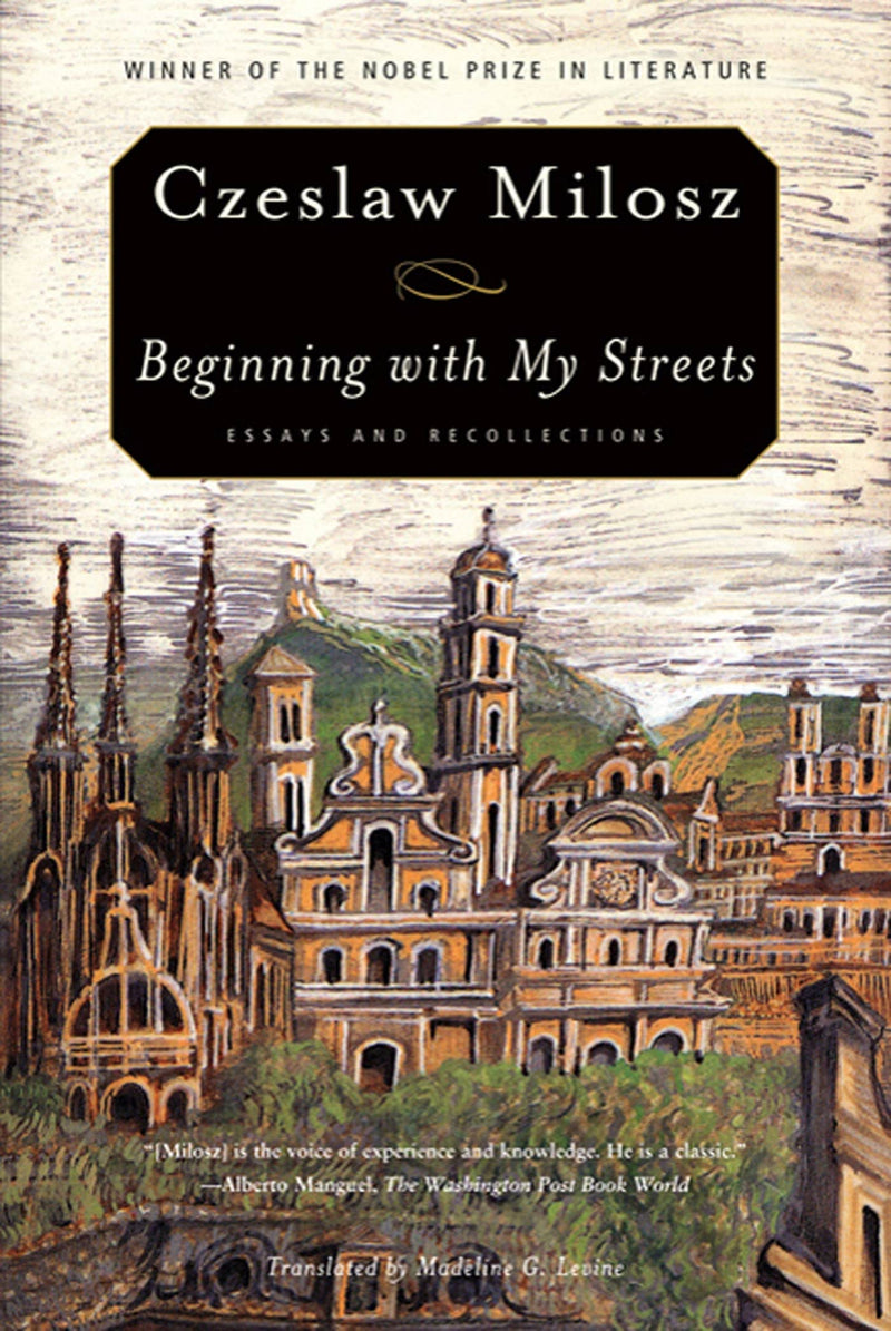 Beginning with My Streets: Essays and Recollections