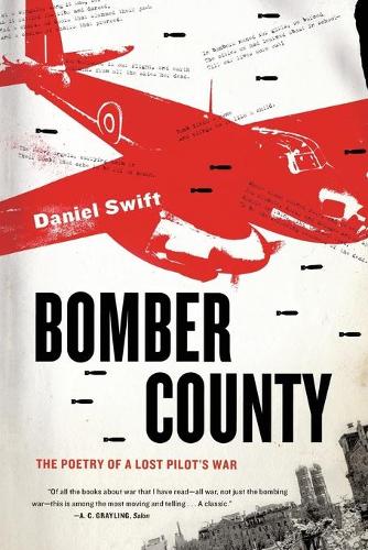 Bomber County: The Poetry of a Lost Pilot&