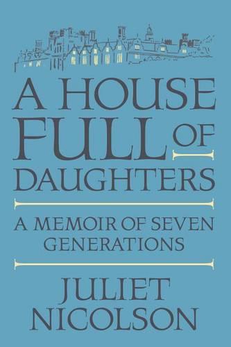 A House Full of Daughters: A Memoir of Seven Generations