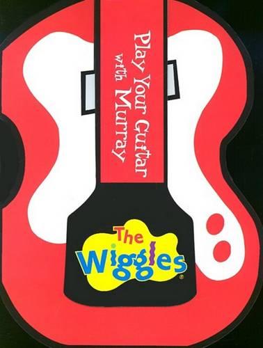 The Wiggles: Play Your Guitar With Murray