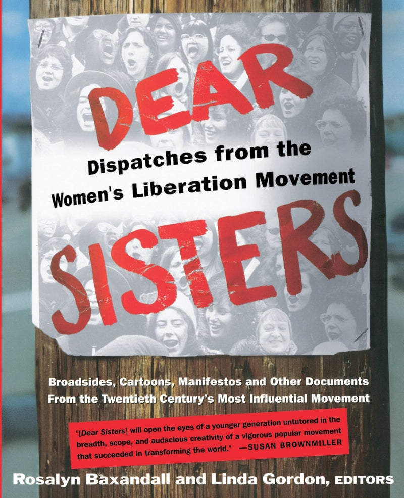 Dear Sisters: Dispatches From The Women&