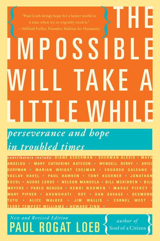 The Impossible Will Take a Little While: Perseverance and Hope in Troubled Times