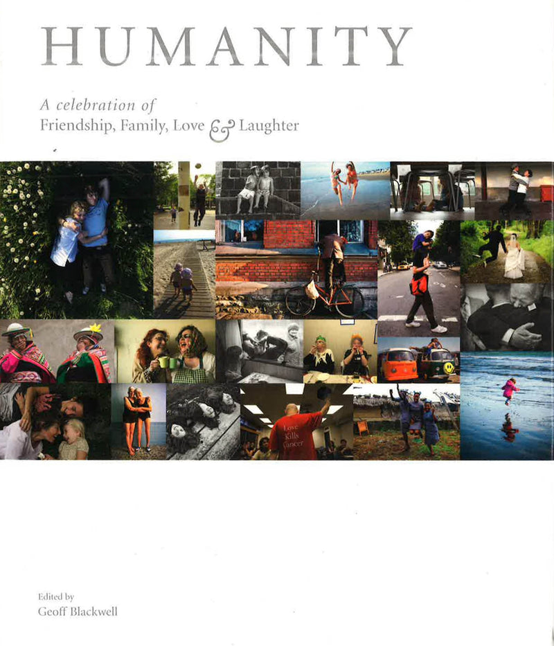 Humanity: A Celebration of Friendship, Family, Love & Laughter