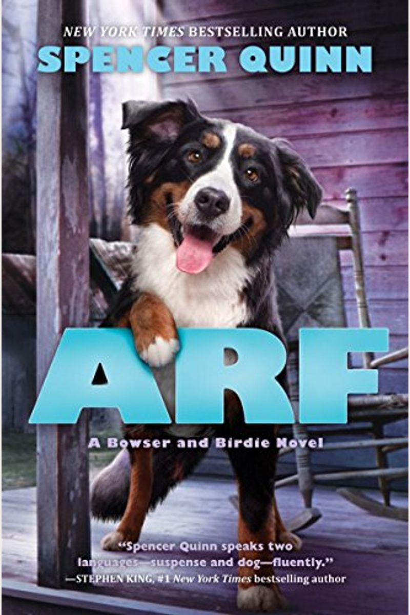 Arf: A Bowser and Birdie Novel: A Bowser and Birdie Novel