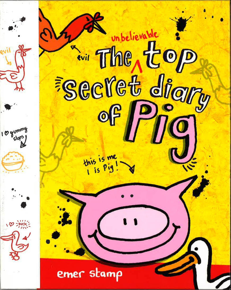 The Unbelievable Top Secret Diary of Pig