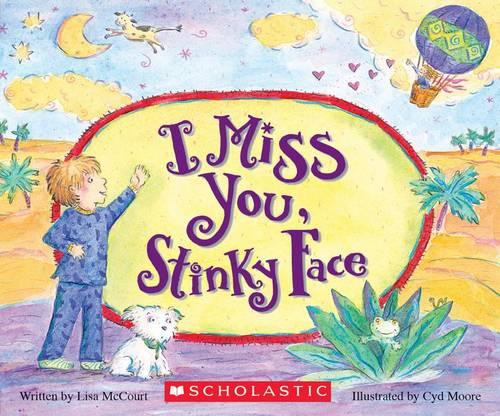 I Miss You, Stinky Face (Board Book)