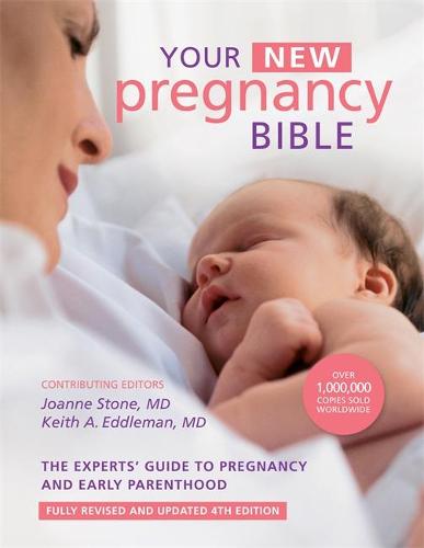 Your New Pregnancy Bible: The Experts&