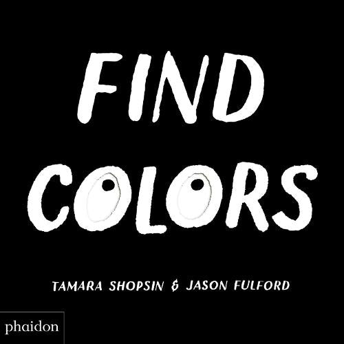 Find Colors: Published in association with the Whitney Museum of American Art