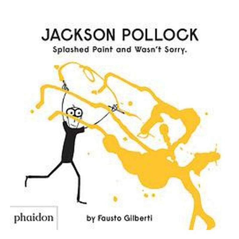 Jackson Pollock Splashed Paint And Wasn&