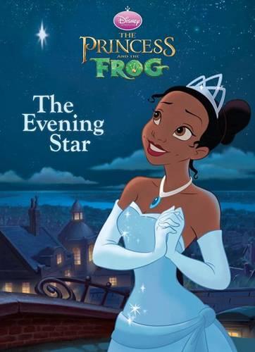 The Princess and the Frog: The Evening Star