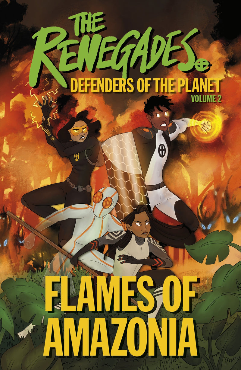 The Renegades: Flames of Amazonia