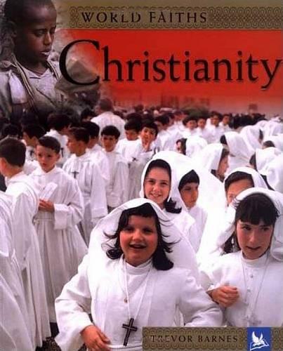 Christianity: Worship, Festivals, and Ceremonies from Around the World