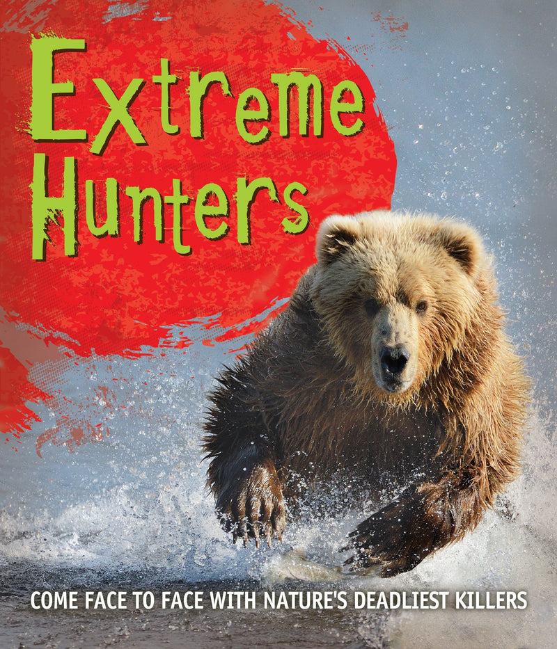 Fast Facts: Extreme Hunters: Come Face to Face with Nature&