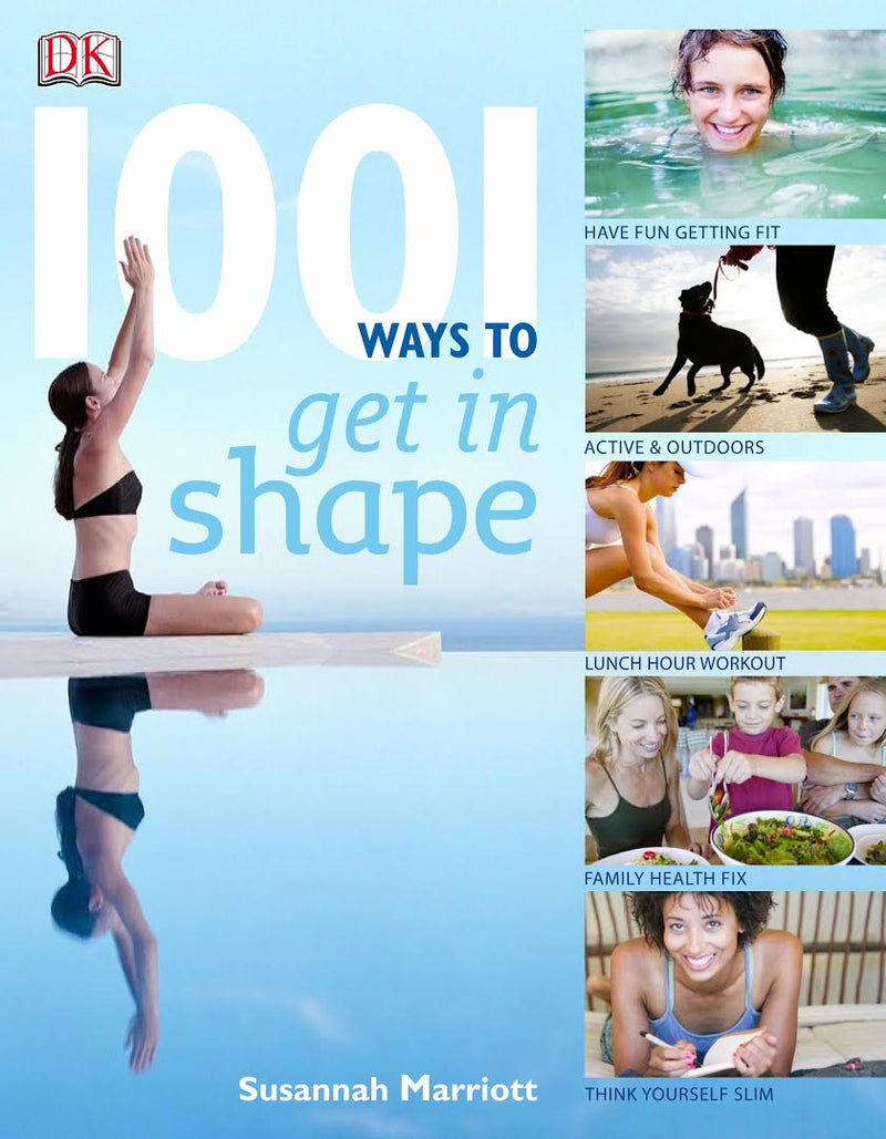 1001 Ways to Get in Shape