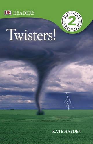 DK Readers L2: Twisters!