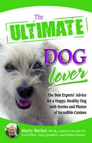 The Ultimate Dog Lover: The Best Experts&