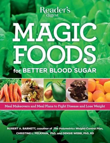 Magic Foods: Simple Changes You Can Make to Supercharge Your Energy, Lose Weight and Live Longer