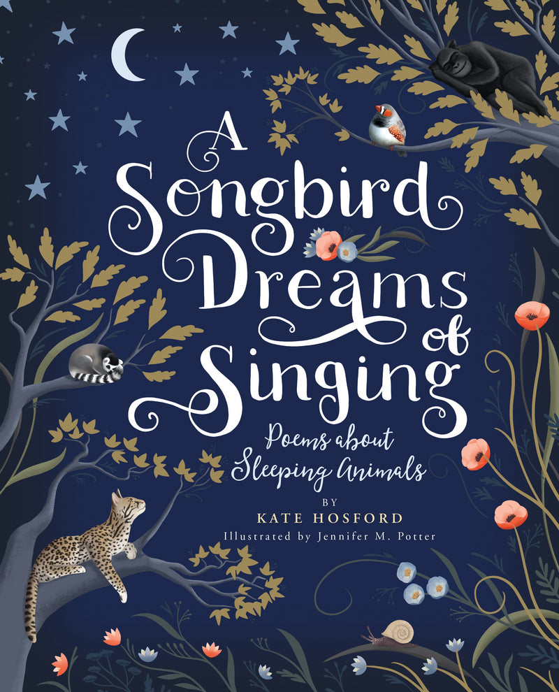 A Songbird Dreams of Singing: Poems about Sleeping Animals