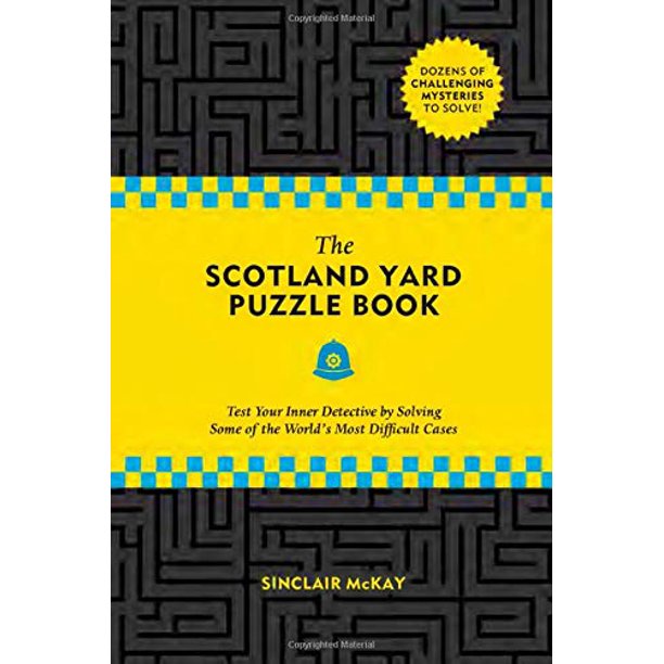 The Scotland Yard Puzzle Book: Test Your Inner Detective by Solving Some of the World&