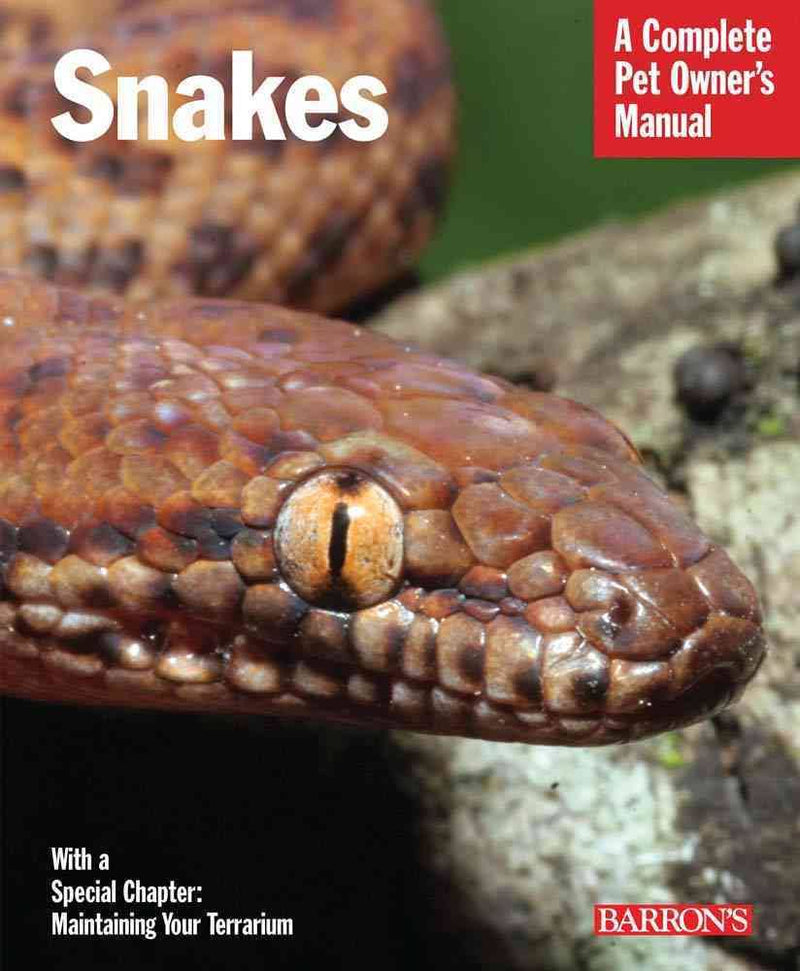 Snakes: Complete Pet Owner&