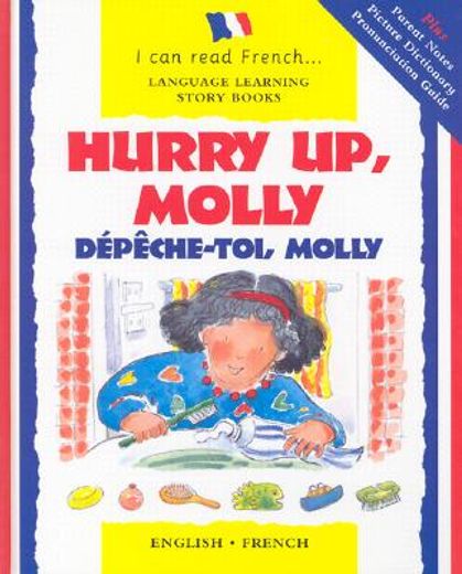 Hurry Up Molly/English-French: Depech-Toi, Molly