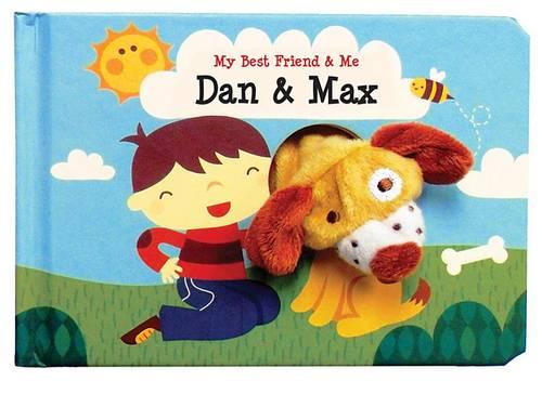 Dan & Max Finger Puppet Book: My Best Friend & Me Finger Puppet Books