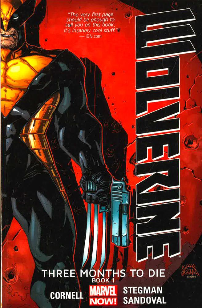 Wolverine: Three Months To Die Book 1