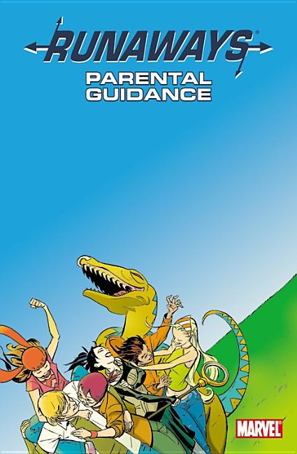 Runaways Vol.6: Parental Guidance