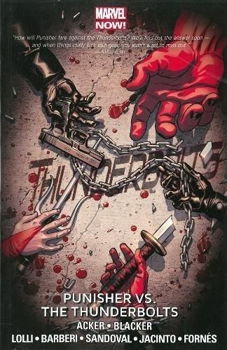 Thunderbolts Volume 5: Punisher Vs. The Thunderbolts (marvel Now)